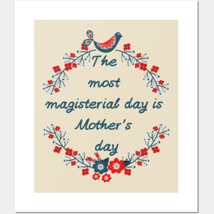 The most magisterial day is Mother's day. Beautiful bird sitting on a picturesque branch with flowers. Valuable gift. Posters and Art